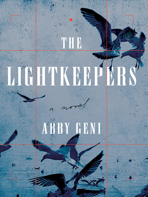 Title details for The Lightkeepers by Abby Geni - Wait list